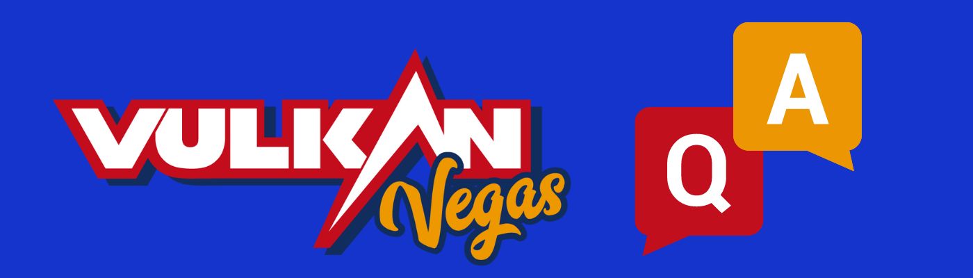 FAQ: Vulkan Vegas Casino - Fokus på betalingsmetoder, innskudd og uttak